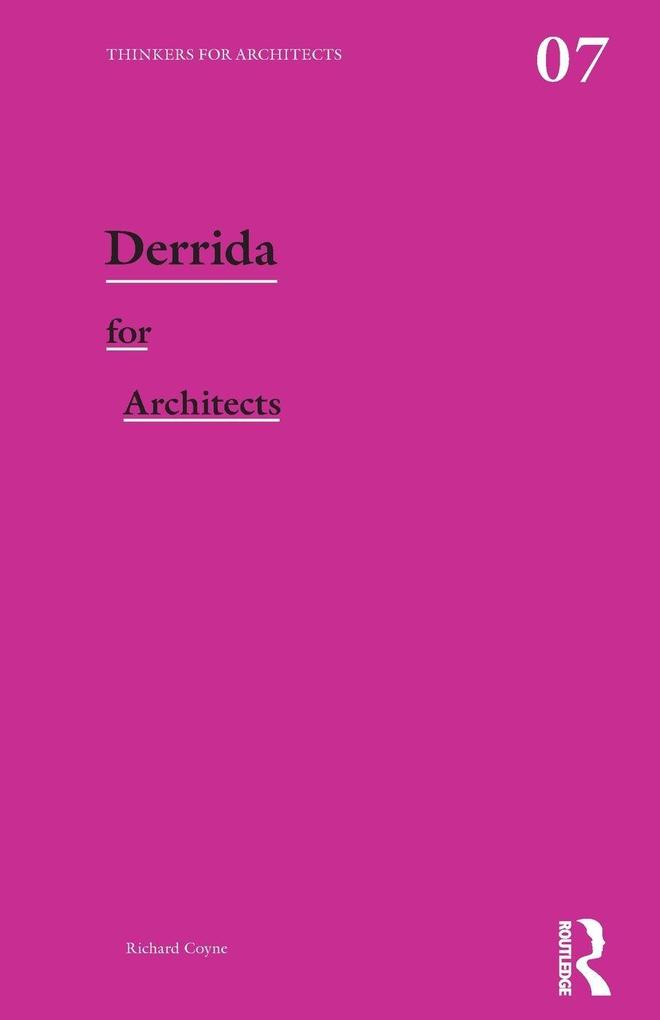 Derrida for Architects