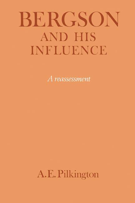 Bergson and His Influence