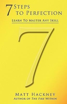 7 Steps to Perfection
