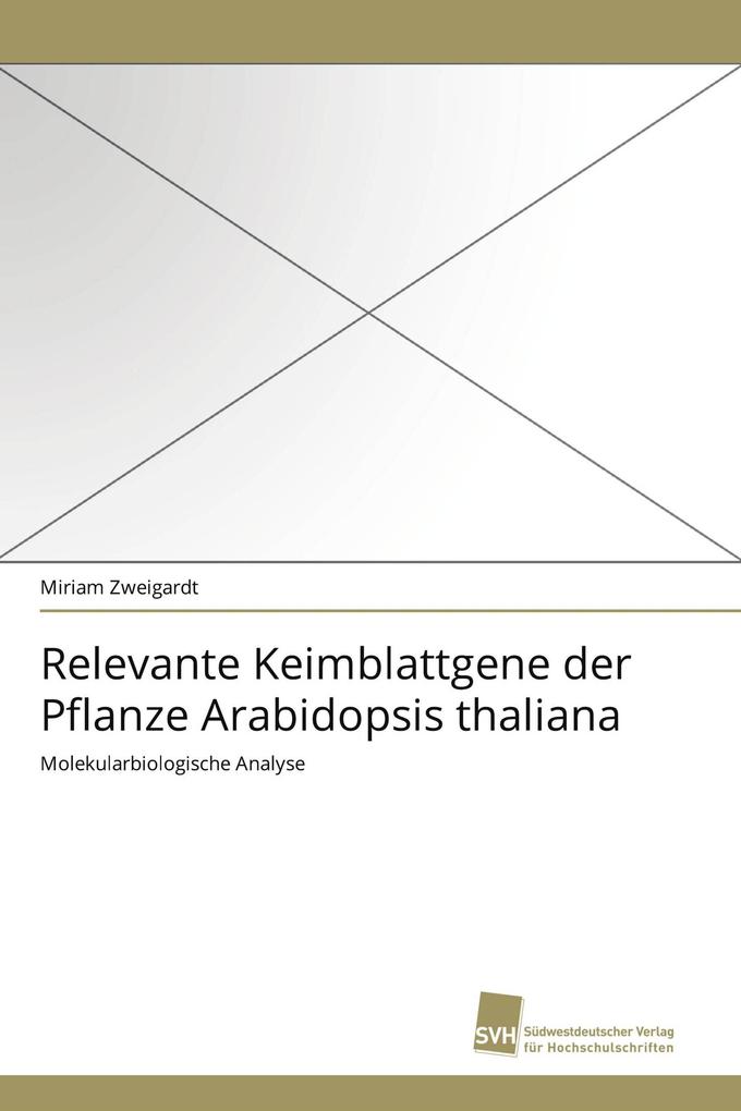Relevante Keimblattgene der Pflanze Arabidopsis thaliana