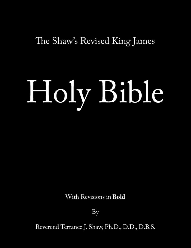 The Shaw's Revised King James Holy Bible
