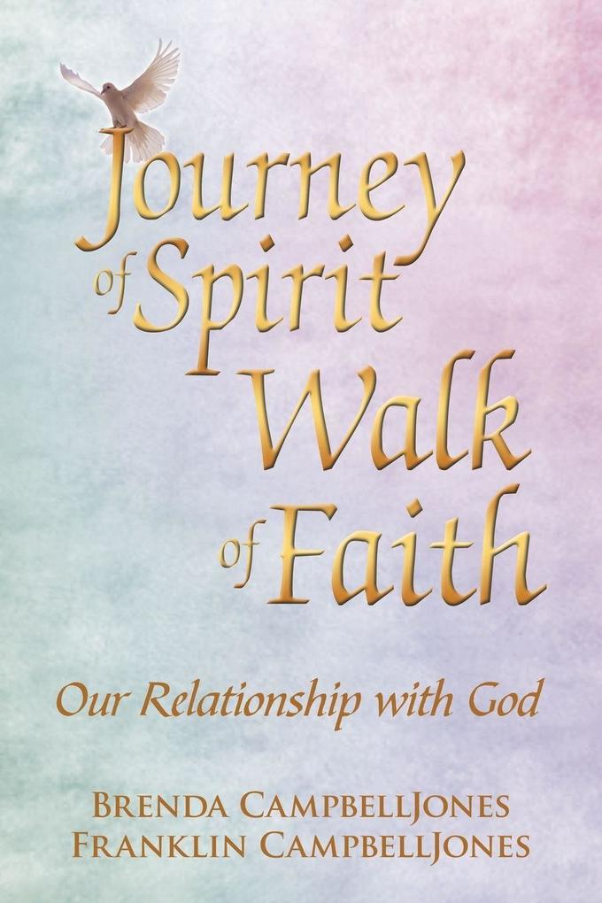 Journey of Spirit Walk of Faith