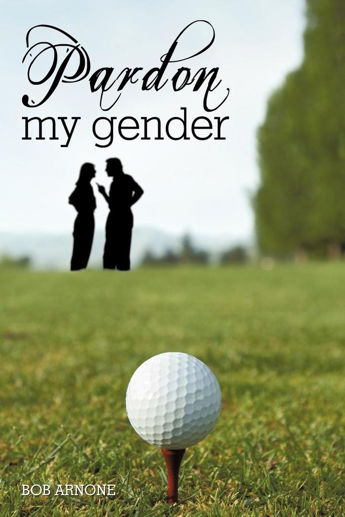 Pardon My Gender