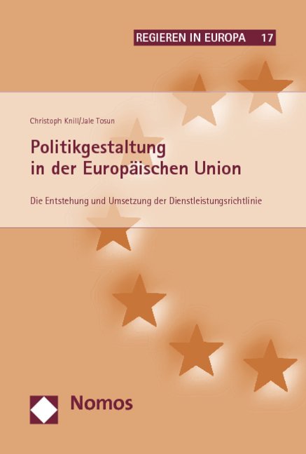 Politikgestaltung in der Europäischen Union als Buch von Christoph Knill, Jale Tosun - Christoph Knill, Jale Tosun