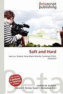 Soft and Hard
