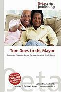 Tom Goes to the Mayor