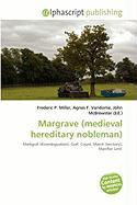Margrave (medieval hereditary nobleman)