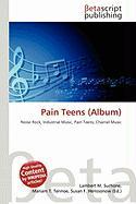 Pain Teens (Album)