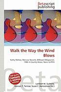Walk the Way the Wind Blows