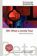 Oh! What a Lovely Tour