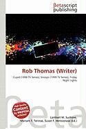 Rob Thomas (Writer)