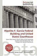 Hipolito F. Garcia Federal Building and United States Courthouse