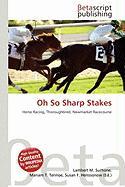 Oh So Sharp Stakes