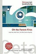 Oh No Forest Fires