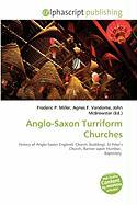 Anglo-Saxon Turriform Churches