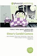 Elmer's Candid Camera
