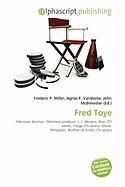 Fred Toye