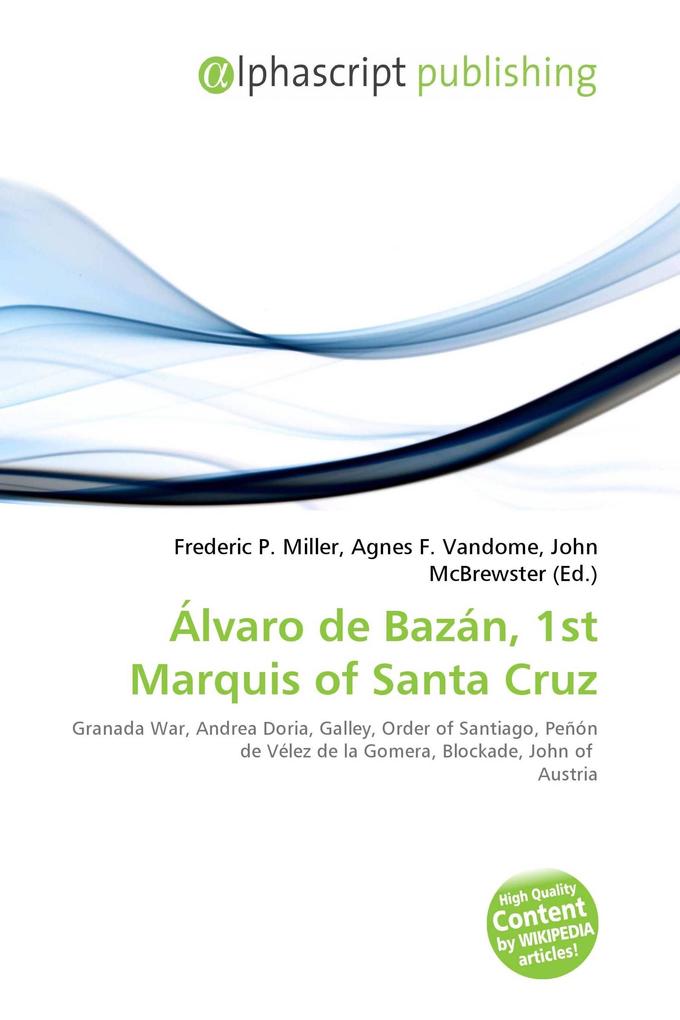 Álvaro de Bazán 1st Marquis of Santa Cruz