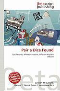Pair a Dice Found