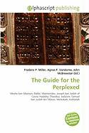 The Guide for the Perplexed