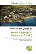 Brown Palace Hotel (Denver Colorado)