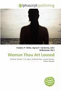 Woman Thou Art Loosed