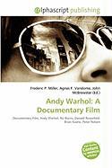 Andy Warhol: A Documentary Film
