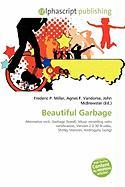 Beautiful Garbage