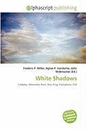 White Shadows
