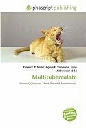 Multituberculata