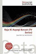 Raja Ki Aayegi Baraat (TV Series)