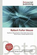 Robert Fuller House