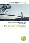The Element of Freedom