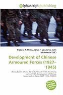 Development of Chinese Armoured Forces (1927-1945)