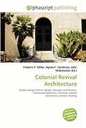 Colonial Revival Architecture
