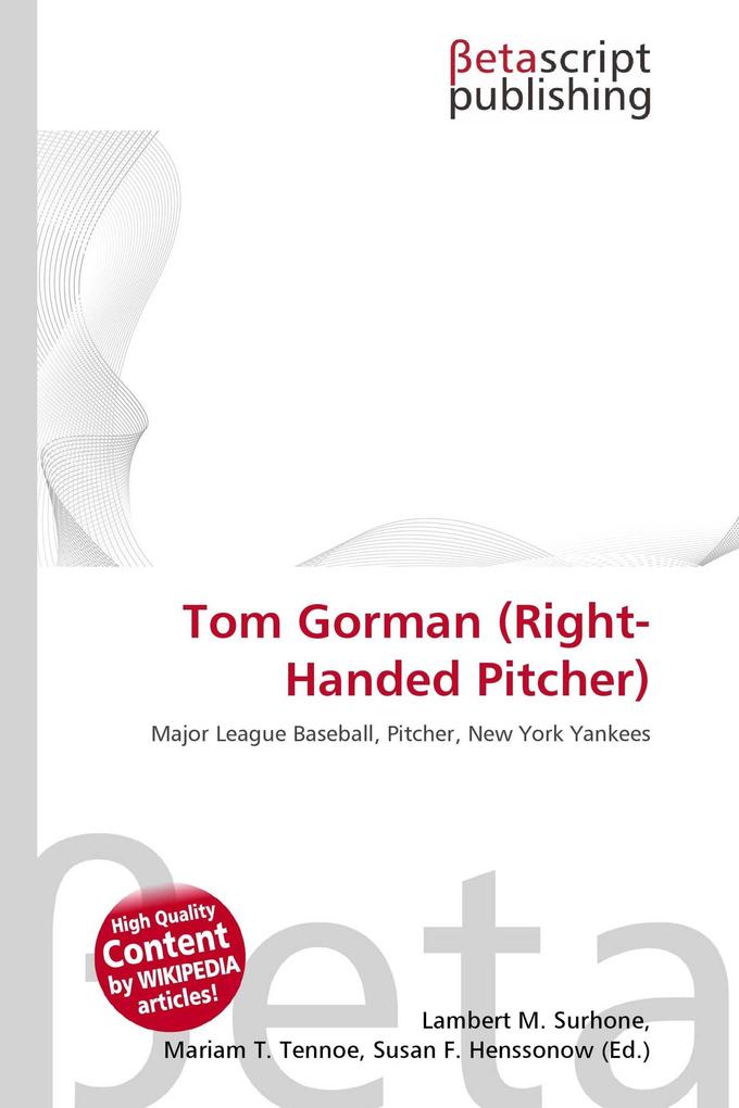 Tom Gorman (Right-Handed Pitcher)