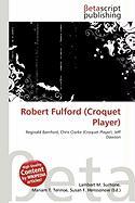 Robert Fulford (Croquet Player)