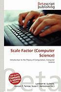Scale Factor (Computer Science)