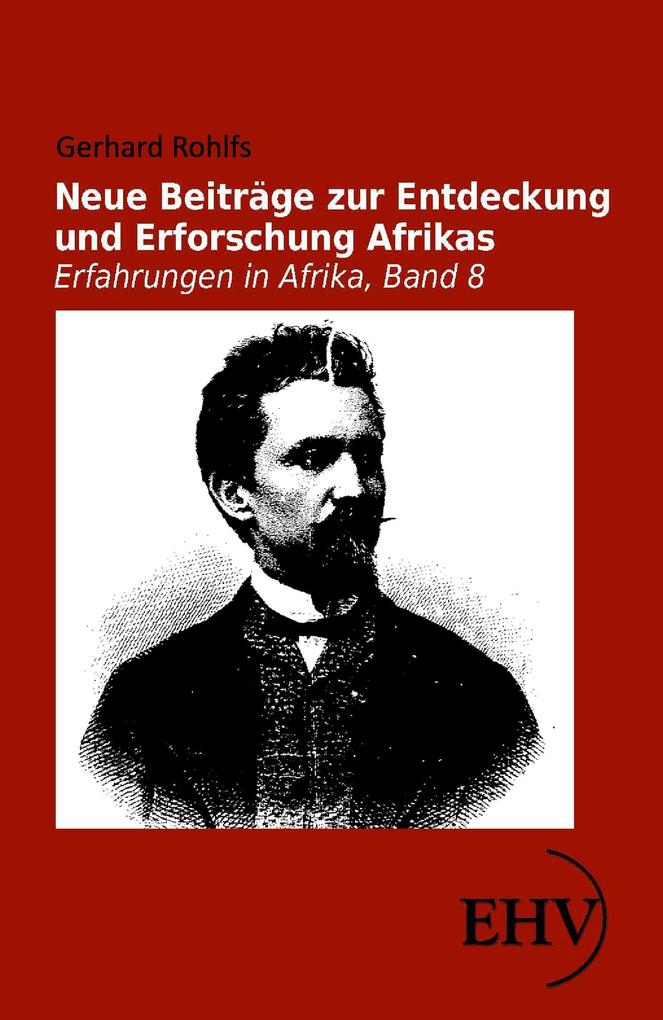Neue Beiträge zur Entdeckung und Erforschung Afrikas