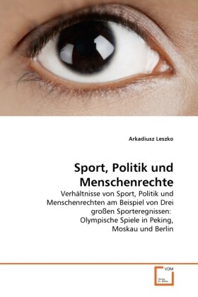 Sport Politik und Menschenrechte - Arkadiusz Leszko