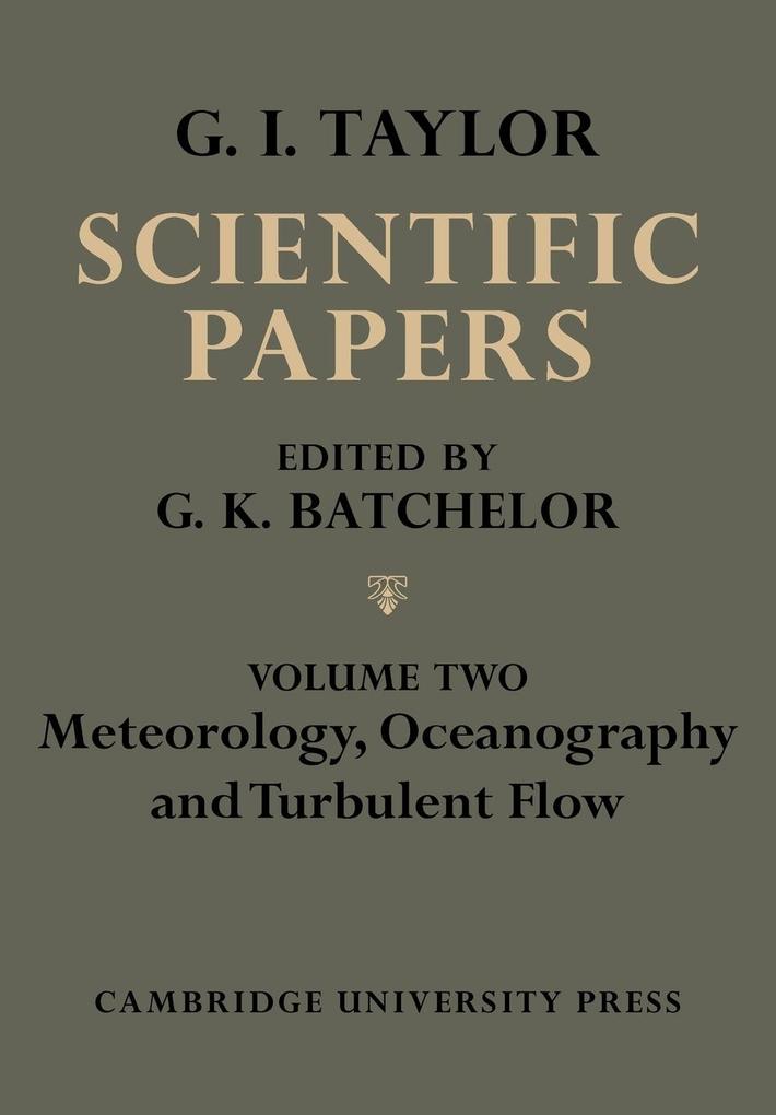 The Scientific Papers of Sir Geoffrey Ingram Taylor Volume II