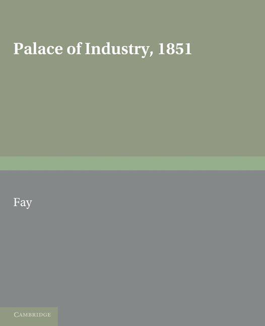 Palace of Industry 1851
