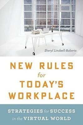 New Rules for Today‘s Workplace
