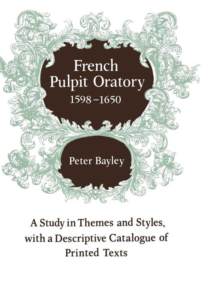 French Pulpit Oratory 1598 1650