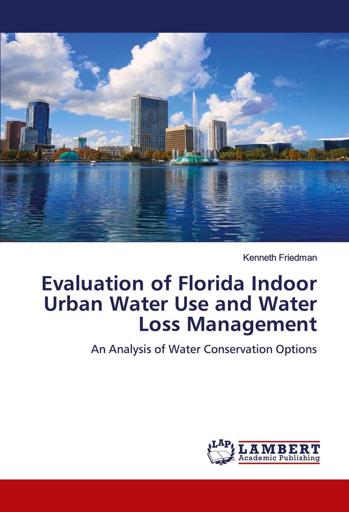 Evaluation of Florida Indoor Urban Water Use and Water Loss Management