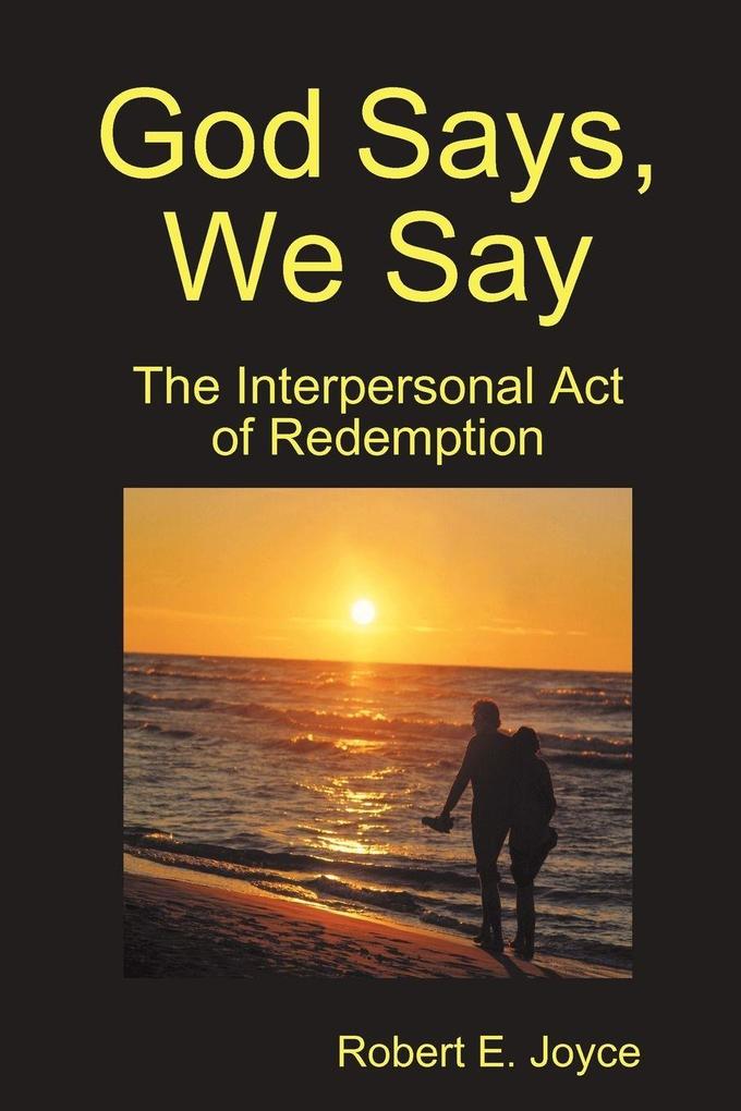 God Says We Say