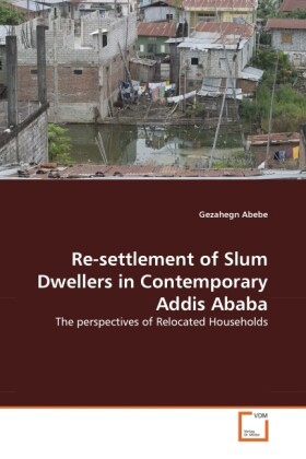 Re-settlement of Slum Dwellers in Contemporary Addis Ababa - Gezahegn Abebe