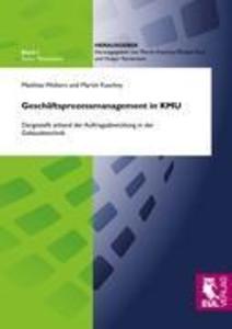 Geschäftsprozessmanagement in KMU - Matthias Wolters/ Martin Kaschny