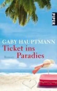 Ticket ins Paradies - Gaby Hauptmann