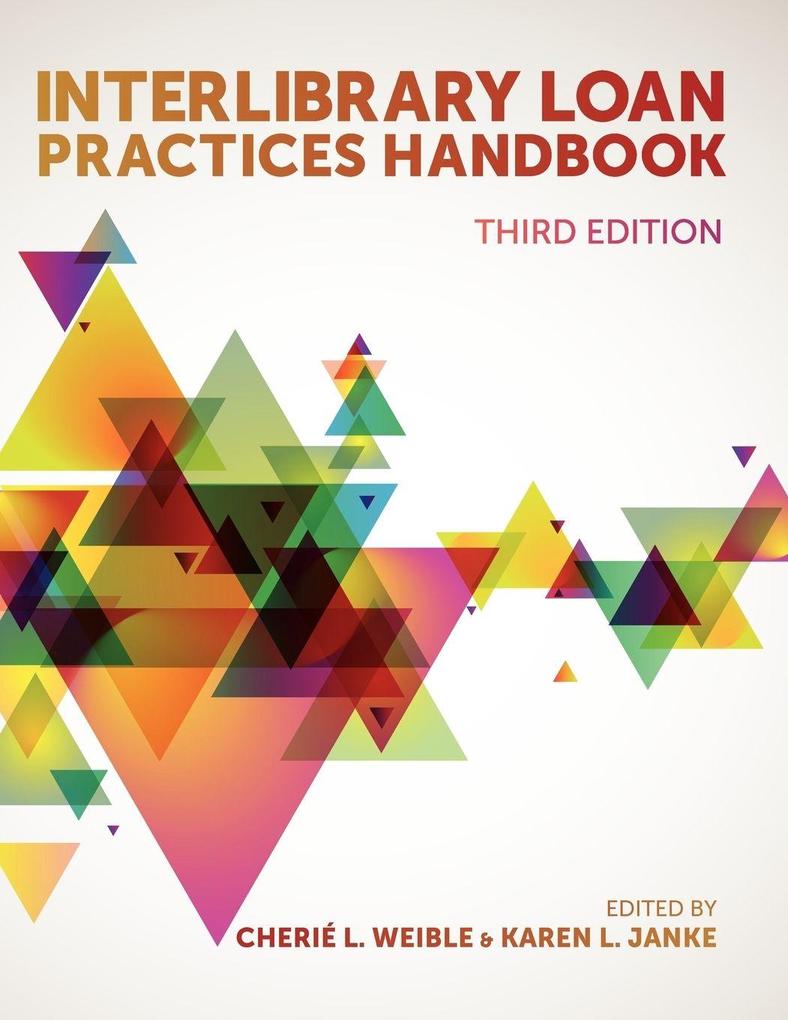 Interlibrary Loan Practices Handbook 3rd Ed.